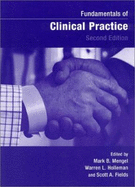 Fundamentals of Clinical Practice - Mengel, Mark B (Editor), and Holleman, Warren L (Editor), and Fields, Scott a (Editor)