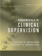 Fundamentals of Clinical Supervision - Bernard, Janie M, and Goodyear, Rodney K, and Bernard, Janine M