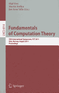 Fundamentals of Computation Theory: 18th International Symposium, FCT 2011, Oslo, Norway, August 22-28, 2011, Proceedings