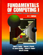 Fundamentals of Computing I: Logic, Problem Solving, Programs, and Computers