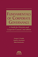 Fundamentals of Corporate Governance: A Guide for Directors and Corporate Counsel