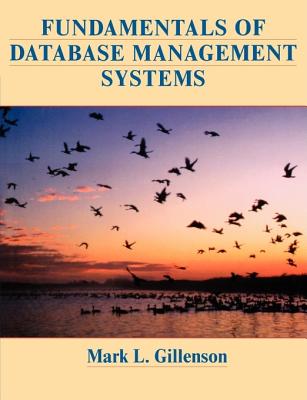 Fundamentals of Database Management Systems - Gillenson, Mark L