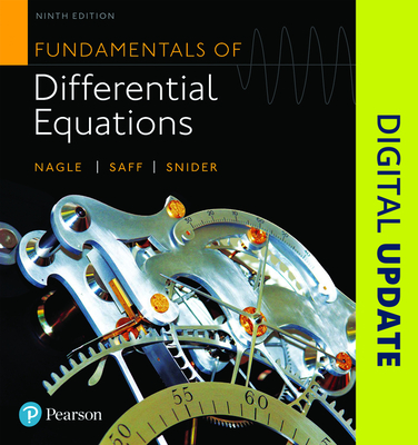 Fundamentals of Differential Equations - Nagle, R, and Saff, Edward, and Snider, Arthur