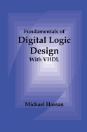 Fundamentals of Digital Logic Design with VHDL