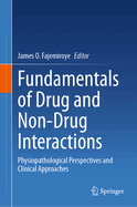 Fundamentals of Drug and Non-Drug Interactions: Physiopathological Perspectives and Clinical Approaches