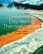 Fundamentals of Engineering Thermodynamics: Si Version - Moran, Michael J, Professor