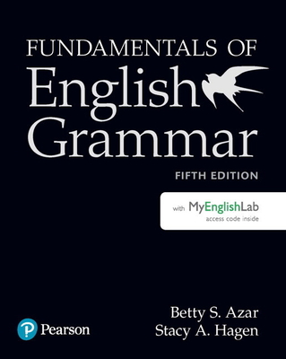 Fundamentals of English Grammar Sb W/Mel International Edition - Azar, Betty, and Hagen, Stacy