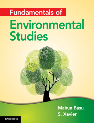 Fundamentals of Environmental Studies - Basu, Mahua, and Savarimuthu, SJ, Xavier