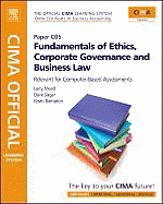 Fundamentals of Ethics, Corporate Governance and Business Law: CIMA Certificate in Business Accounting : Relevant for Computer Based Assessments
