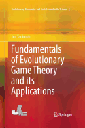 Fundamentals of Evolutionary Game Theory and Its Applications