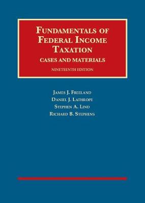 Fundamentals of Federal Income Taxation - CasebookPlus - Freeland, James J., and Lathrope, Daniel J., and Lind, Stephen A.