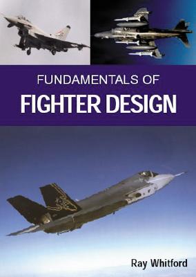 Fundamentals of Fighter Design - Whitford, Ray