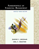 Fundamentals of Financial Management: Concise with Student Resource CD-ROM - Brigham, Eugene F, and Houston, Joel F