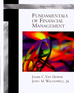 Fundamentals of Financial Management - Van Home, James C, and Wachowicz, John M, Jr., and Van Horne, James C
