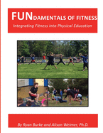 FUNdamentals of Fitness: Integrating Fitness into Physical Education