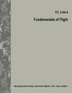 Fundamentals of Flight (Tc 3.04.4 / FM 3.04.203)