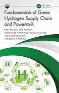 Fundamentals of Green Hydrogen Supply Chain and Power-To-X