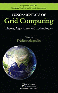 Fundamentals of Grid Computing: Theory, Algorithms and Technologies