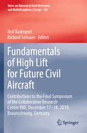 Fundamentals of High Lift for Future Civil Aircraft: Contributions to the Final Symposium of the Collaborative Research Center 880, December 17-18, 2019, Braunschweig, Germany