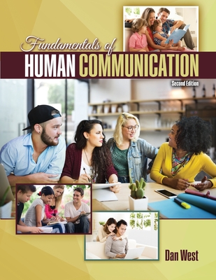 Fundamentals of Human Communication - West, Dan