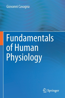 Fundamentals of Human Physiology - Cavagna, Giovanni