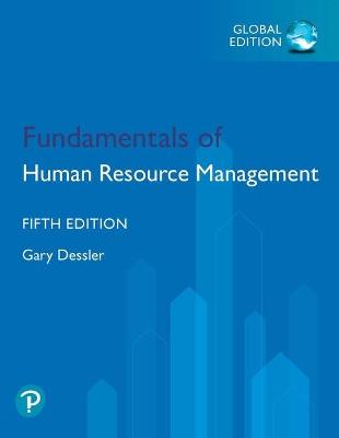 Fundamentals of Human Resource Management, Global Edition - Dessler, Gary