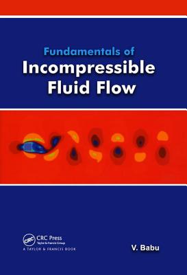 Fundamentals of Incompressible Flow - Babu, V