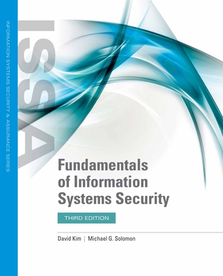 Fundamentals of Information Systems Security: Print Bundle - Kim, David, and Solomon, Michael G