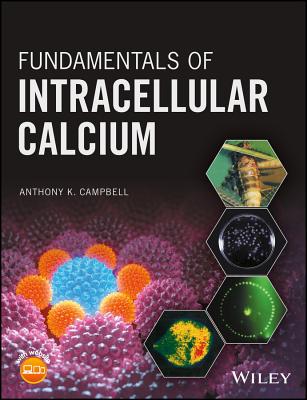 Fundamentals of Intracellular Calcium - Campbell, Anthony K.