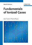 Fundamentals of Ionized Gases: Basic Topics in Plasma Physics