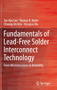 Fundamentals of Lead-Free Solder Interconnect Technology: From Microstructures to Reliability