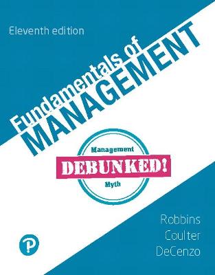 Fundamentals of Management - Robbins, Stephen, and Coulter, Mary, and DeCenzo, David