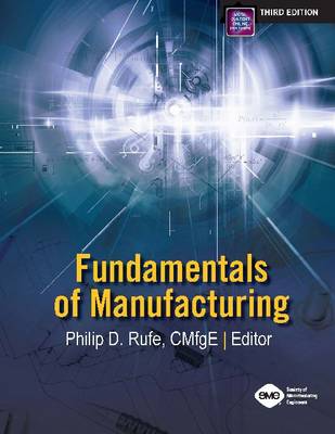 Fundamentals of Manufacturing - Rufe, Philip D