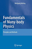 Fundamentals of Many-Body Physics: Principles and Methods