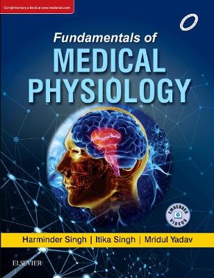 Fundamentals of Medical Physiology - Singh, Harminder, and Singh, Itika