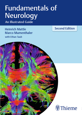 Fundamentals of Neurology: An Illustrated Guide - Mattle, Heinrich, and Mumenthaler, Marco