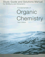 Fundamentals of Organic Chemistry Study Guide and Solutions Manual