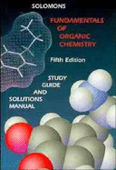 Fundamentals of Organic Chemistry, Textbook, Study Guide and Solutions Manual