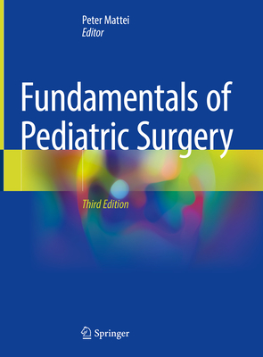 Fundamentals of Pediatric Surgery - Mattei, Peter (Editor)
