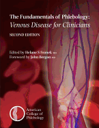 Fundamentals of Phlebology: Venous Disease for Clinicians