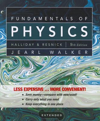 Fundamentals of Physics Extended - Halliday, David, and Resnick, Robert, and Walker, Jearl