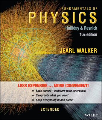 Fundamentals of Physics, Extended - Halliday, David, and Resnick, Robert, and Walker, Jearl