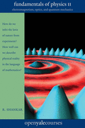 Fundamentals of Physics II, Volume 2: Electromagnetism, Optics, and Quantum Mechanics