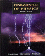 Fundamentals of Physics - Halliday, David, and Resnick, Robert, and Walker, Jearl (Revised by)