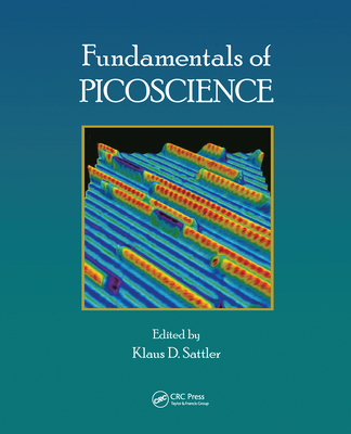 Fundamentals of Picoscience - Sattler, Klaus D. (Editor)