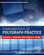 Fundamentals of Polygraph Practice