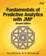Fundamentals of Predictive Analytics with Jmp, Second Edition