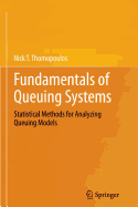 Fundamentals of Queuing Systems: Statistical Methods for Analyzing Queuing Models