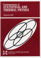 Fundamentals of Statistical and Thermal Physics