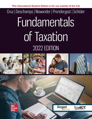 Fundamentals of Taxation 2022 Edition ISE - Cruz, Ana, and Deschamps, Michael, and Niswander, Frederick